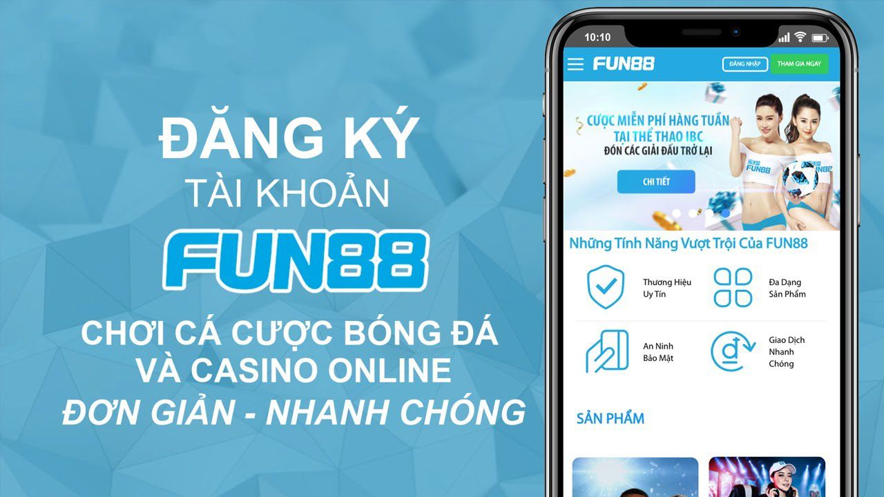 Hướng dẫn Đăng ký nhà cái Fun88 - Khám Phá Thế Giới Cờ Bạc Trực Tuyến