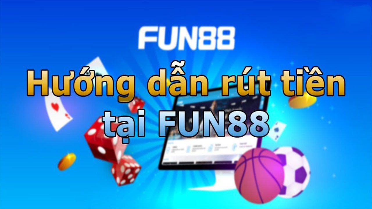 huong dan rut tien nha cai fun88 682198710524d