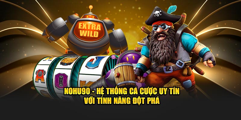 Nổ hũ nhà cái Fun88 - Khám Phá Thế Giới Chơi Game Đầy Hấp Dẫn